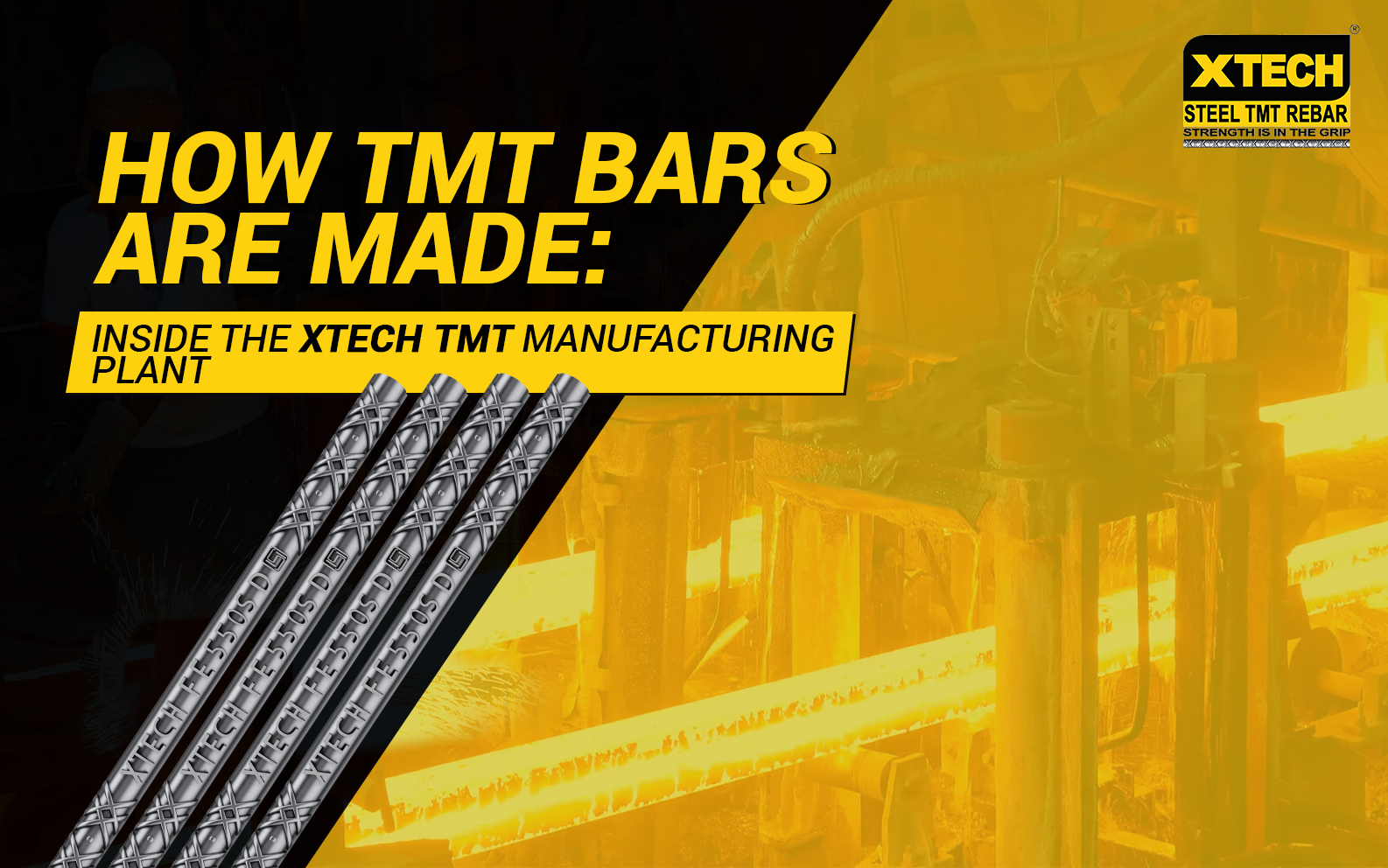 How TMT Bars Are Made: Inside the XTech TMT Manufacturing Plant